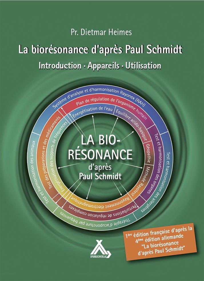 La biorésonance d’après Paul Schmidt