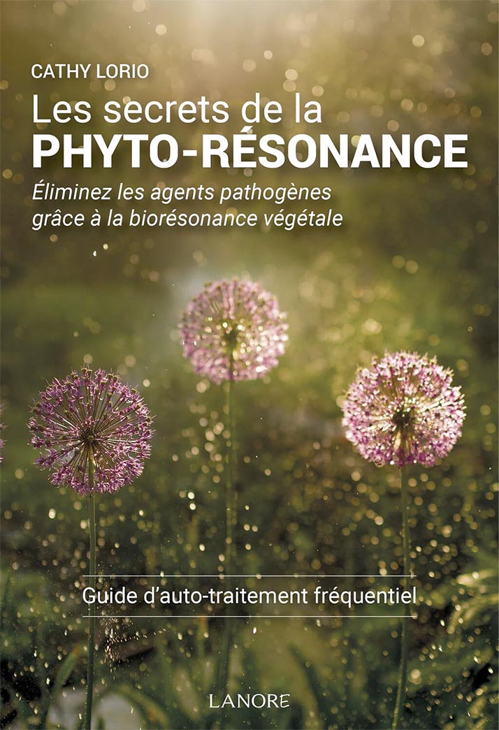 Les secrets de la Phyto-Résonance